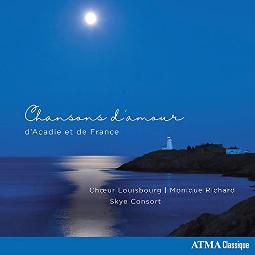 Louisbourg Choir: Love Songs from Acadia and France
