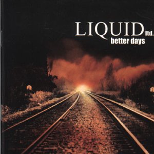 Liquid Ltd/Better Days