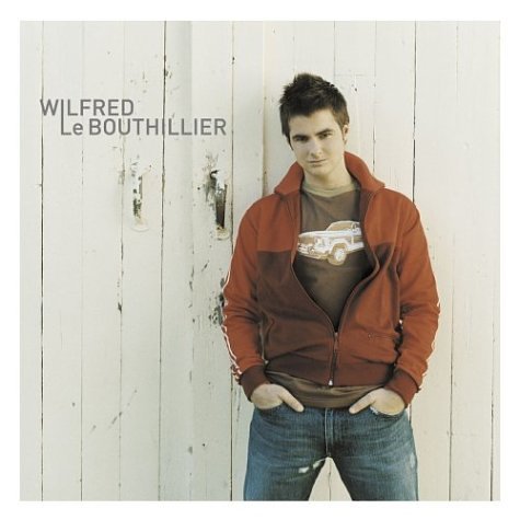 Wilfred Le Bouthillier / Wilfred Le Bouthillier - CD