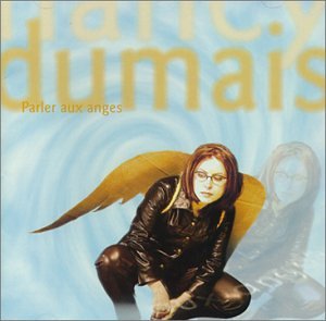 Nancy Dumais / Talking to Angels - CD (Used)