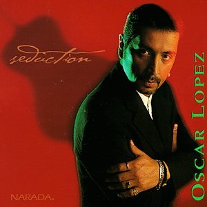 Oscar Lopez / Seduction - CD