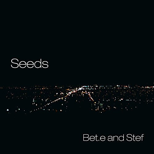 Bet.e and Stef / Seeds - CD (Used)