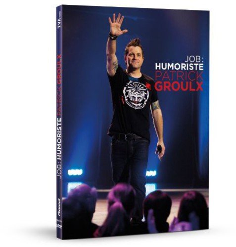 Patrick Groulx / Job: comedian - DVD