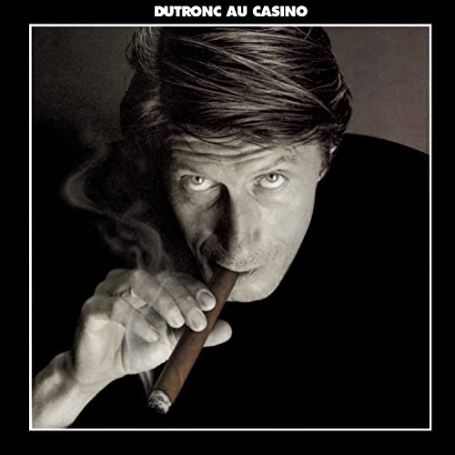 Dutronc at the Casino