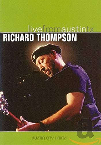 Richard Thompson: Live from Austin, TX