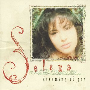 Selena / Dreaming of You - CD (Used)