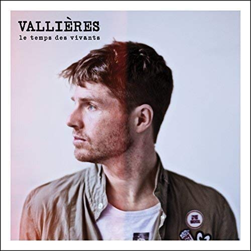 Vincent Vallières / Time Of The Living - CD