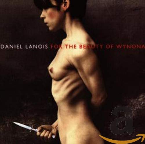 Daniel Lanois / For The Beauty Of Wynona - CD (Used)