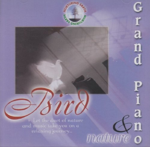 Bird: Grand Piano &amp; Nature