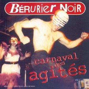 Bérurier Noir / Carnaval Des Agites - CD (Used)