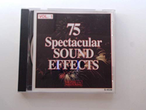 75 Spectacular Sound Effects, Vol. 1