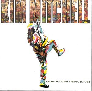 Kim Mitchell / I Am a Wild Party - CD (Used)