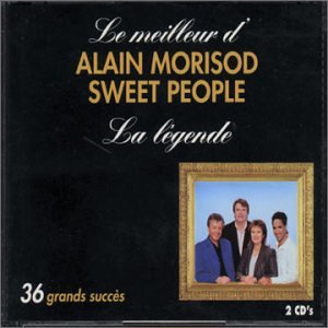 Alain Morisod &amp; Sweet People / La Legende 1978-2000 - CD (Used)