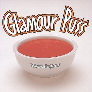 Glamor Puss / Blues Of The Day - CD (Used)