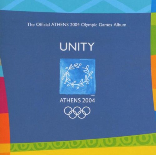 Unity: The Official Athens 2004 Olympics Album