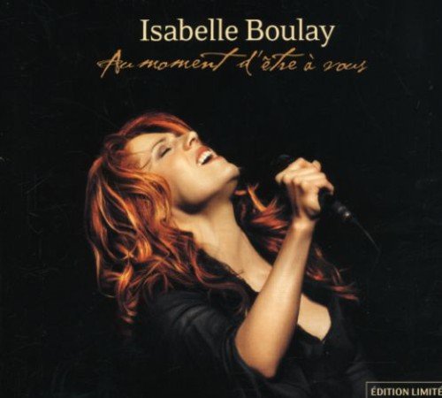 Isabelle Boulay / Au moment d&