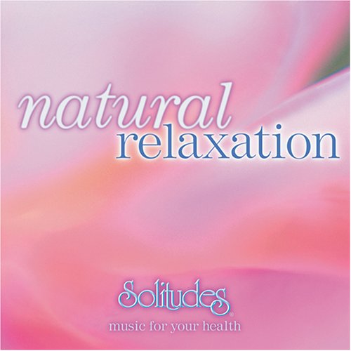 Solitudes / Natural Relaxation - CD (Used)