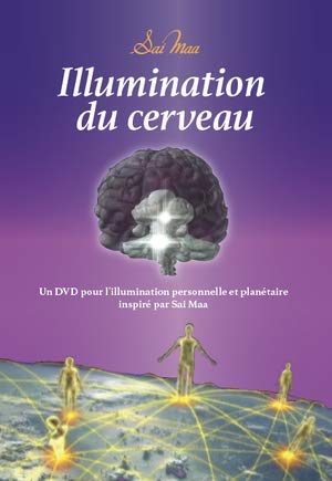 Sai Maa - Illumination du cerveau