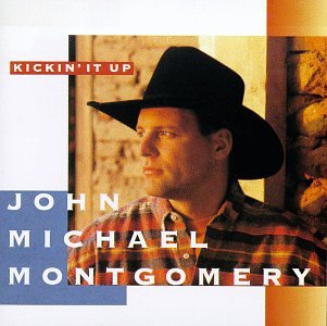 John Michael Montgomery / Kickin&