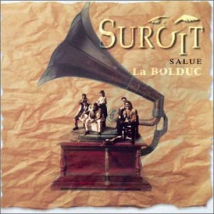 Suroit / Salut La Bolduc - CD (Used)