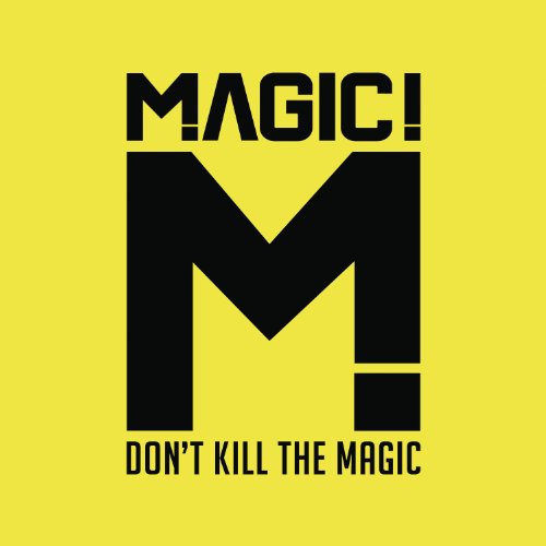Magic! / Don&