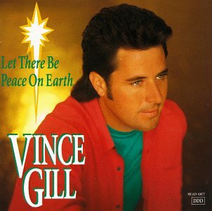 Vince Gill / et There Be Peace on Earth - CD (Used)