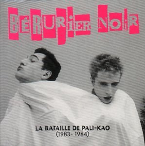 Bérurier Noir / The Battle Of Pali-Kao - CD (Used)