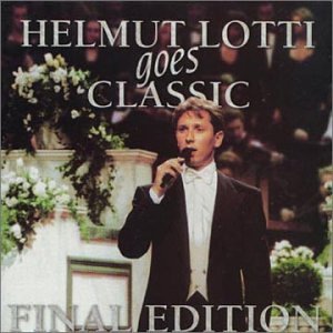 Helmut Lotti / Goes Classic: Final Edition - CD (Used)