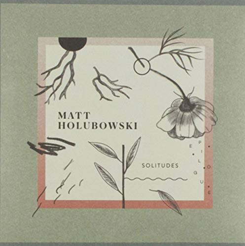 Matt Holubowski / Solitudes: Epilogue - CD