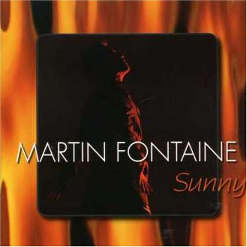 Martin Fontaine / Sunny - CD (Used)