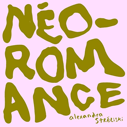 Alexandra Streliski / Néo-Romance - CD