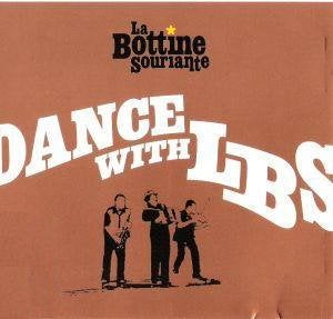La Bottine Souriante / Dance With LBS - CD (Used)
