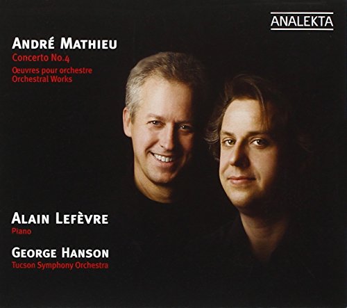 Alain Lefevre / Mathieu: Concerto No. 4; Orchestral Works - CD (Used)