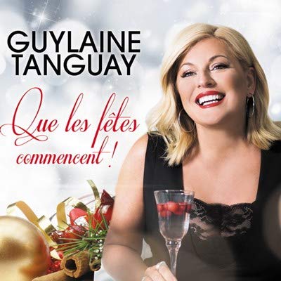 Guylaine Tanguay / Let the Holidays Begin - CD