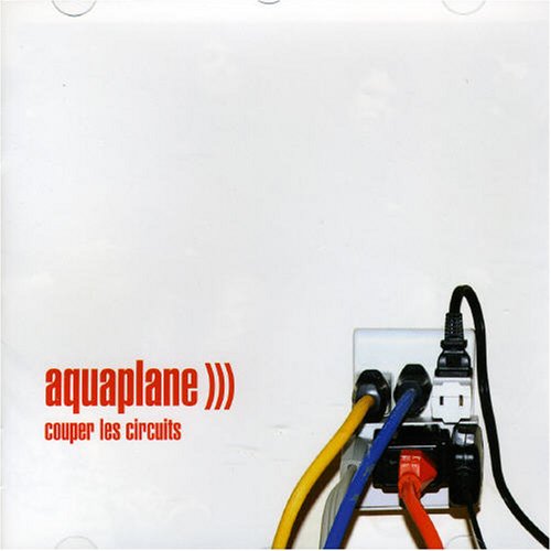 Aquaplane / Cut The Circuits - CD