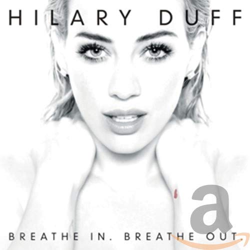 Hilary Duff / Breathe In. Breathe Out (Deluxe) - CD (Used)