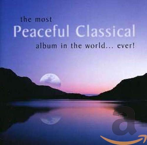 Most Peacful Classical Album in the World Ever