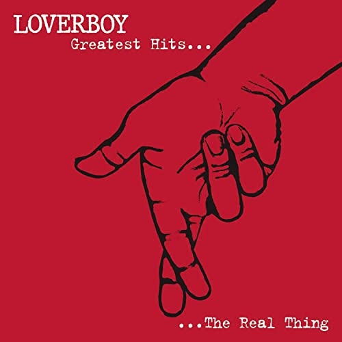 Loverboy / Greatest Hits...The Real Thing - CD