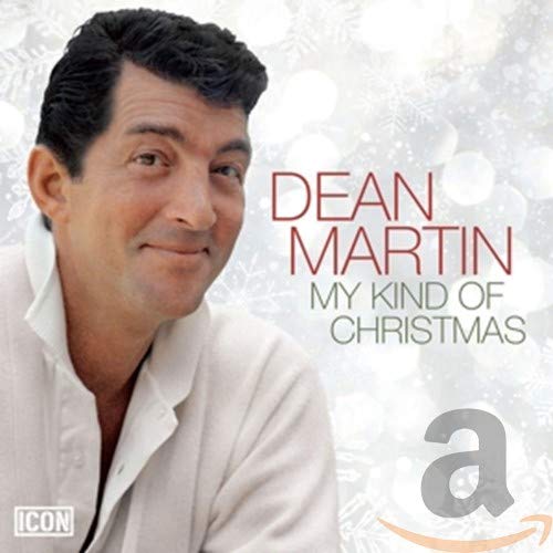 ICON: Dean Martin: My Kind of Christmas