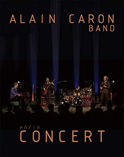 Alain Caron / Live In Concert - DVD