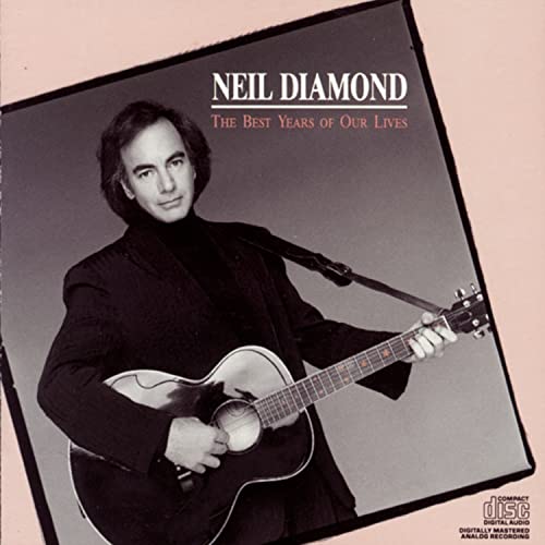 Neil Diamond / Best Years Of Our Lives - CD (Used)