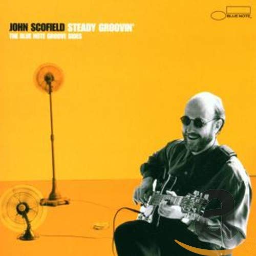 John Scofield / Steady Groovin&