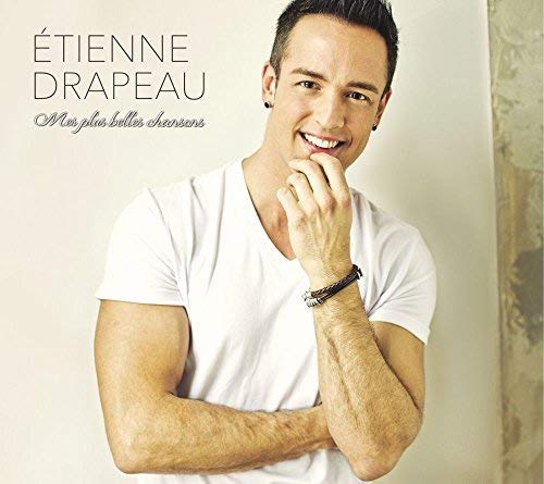 Étienne Drapeau / My most beautiful songs - CD