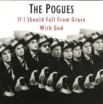 The Pogues / If I Should Fall From Grace With God - CD (Used)