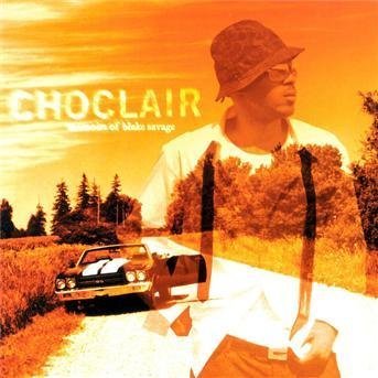 Choclair / Memoirs Of Blake Savage - CD (Used)