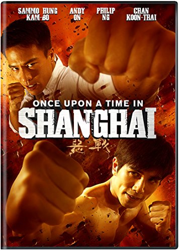 Once Upon A Time In Shanghai (2014)