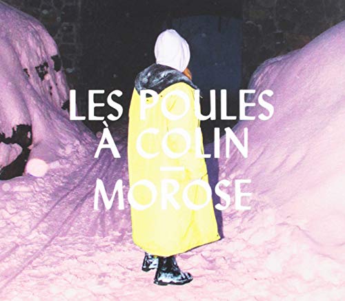 Les Poules a Colin / Morose - CD