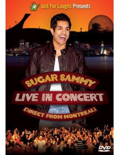 Sugar Sammy Live in Concert: Live from Montreal