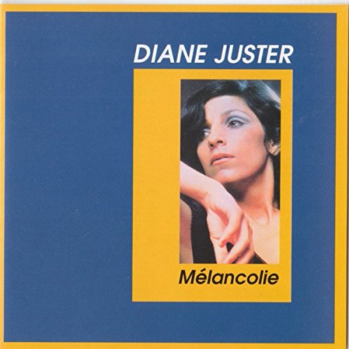 Diane Juster / Mélancolie - CD (Used)