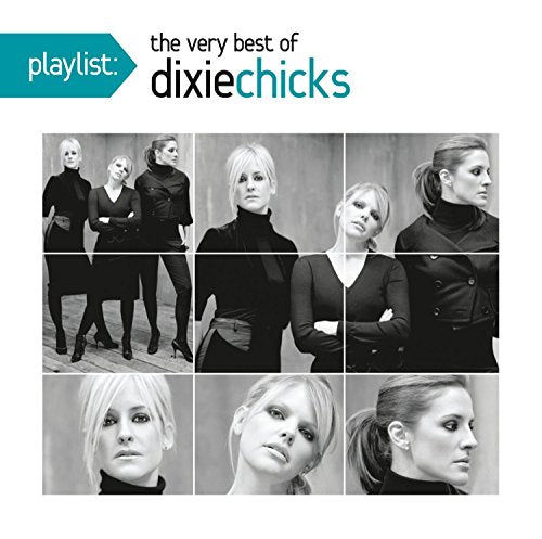 Dixie Chicks / Playlist: The Very Best Of The Dixie Chicks - CD
